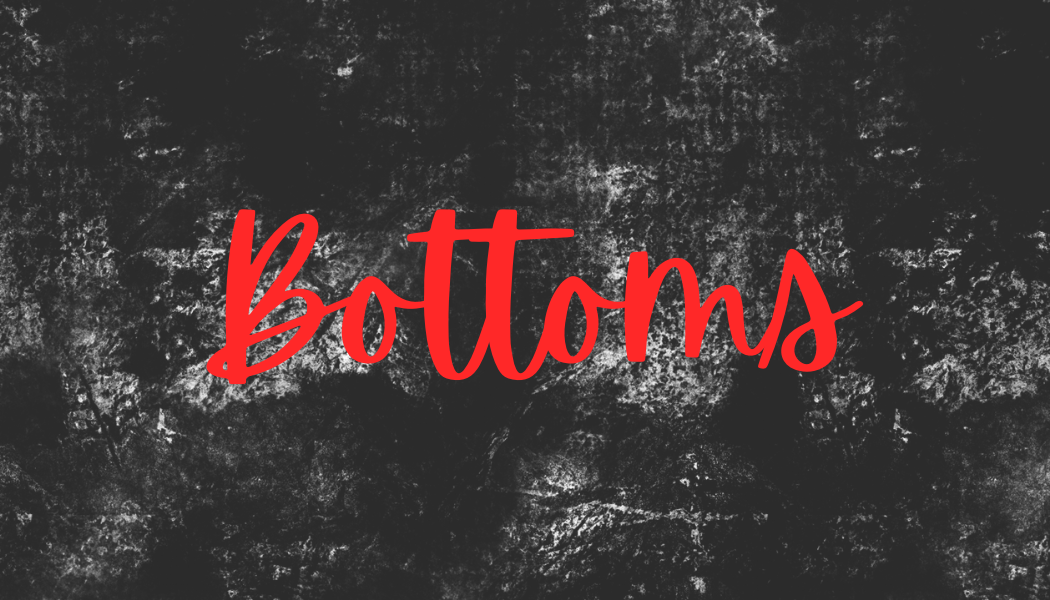 Bottoms