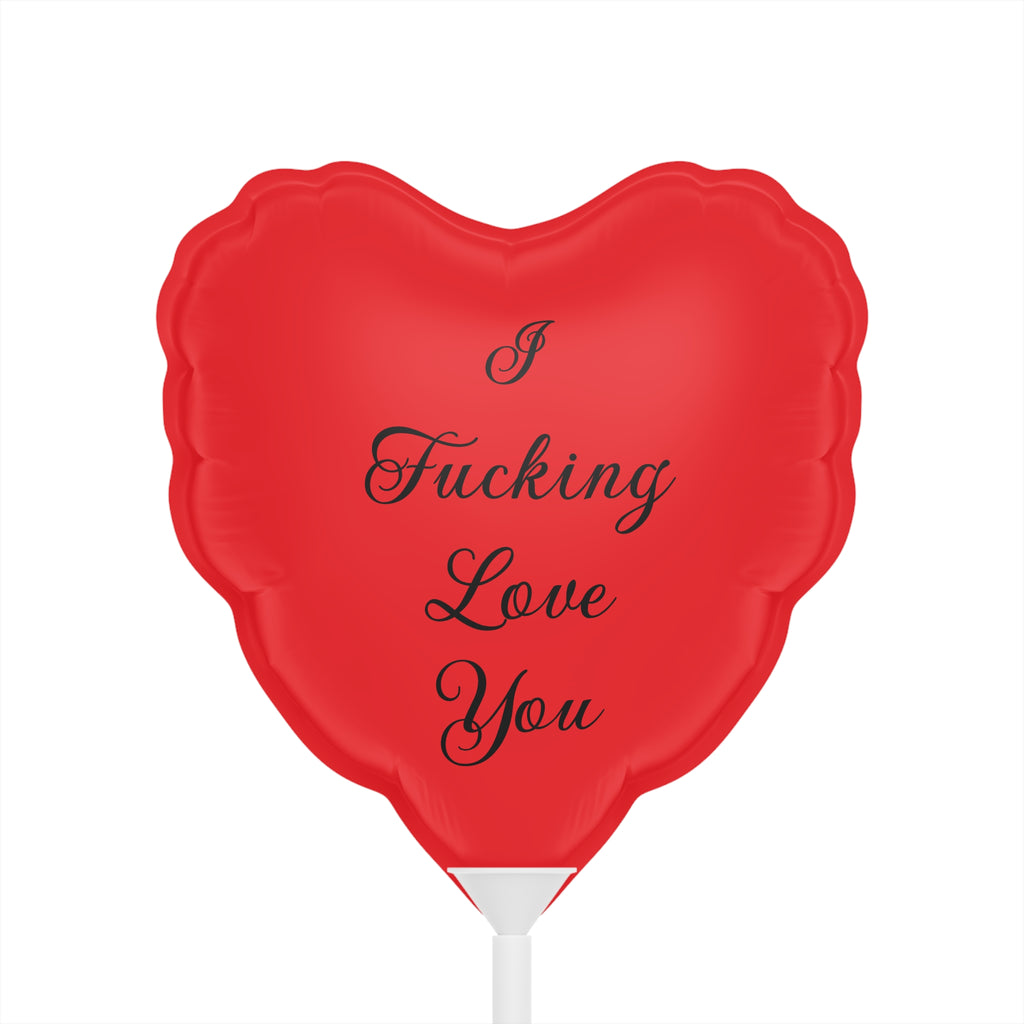 Heart Balloon — "I Fucking Love You" 6" Romantic Party Favor