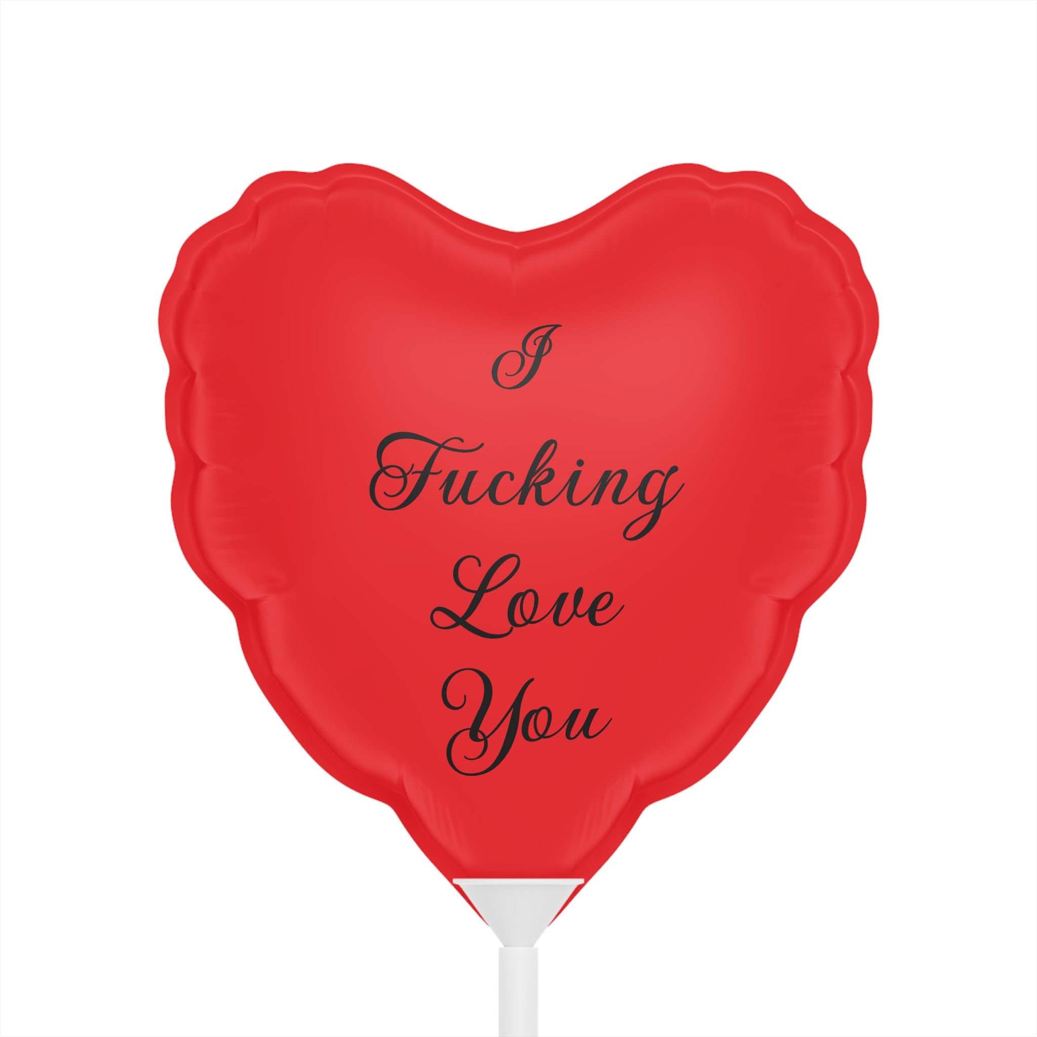 Heart Balloon — "I Fucking Love You" 6" Romantic Party Favor