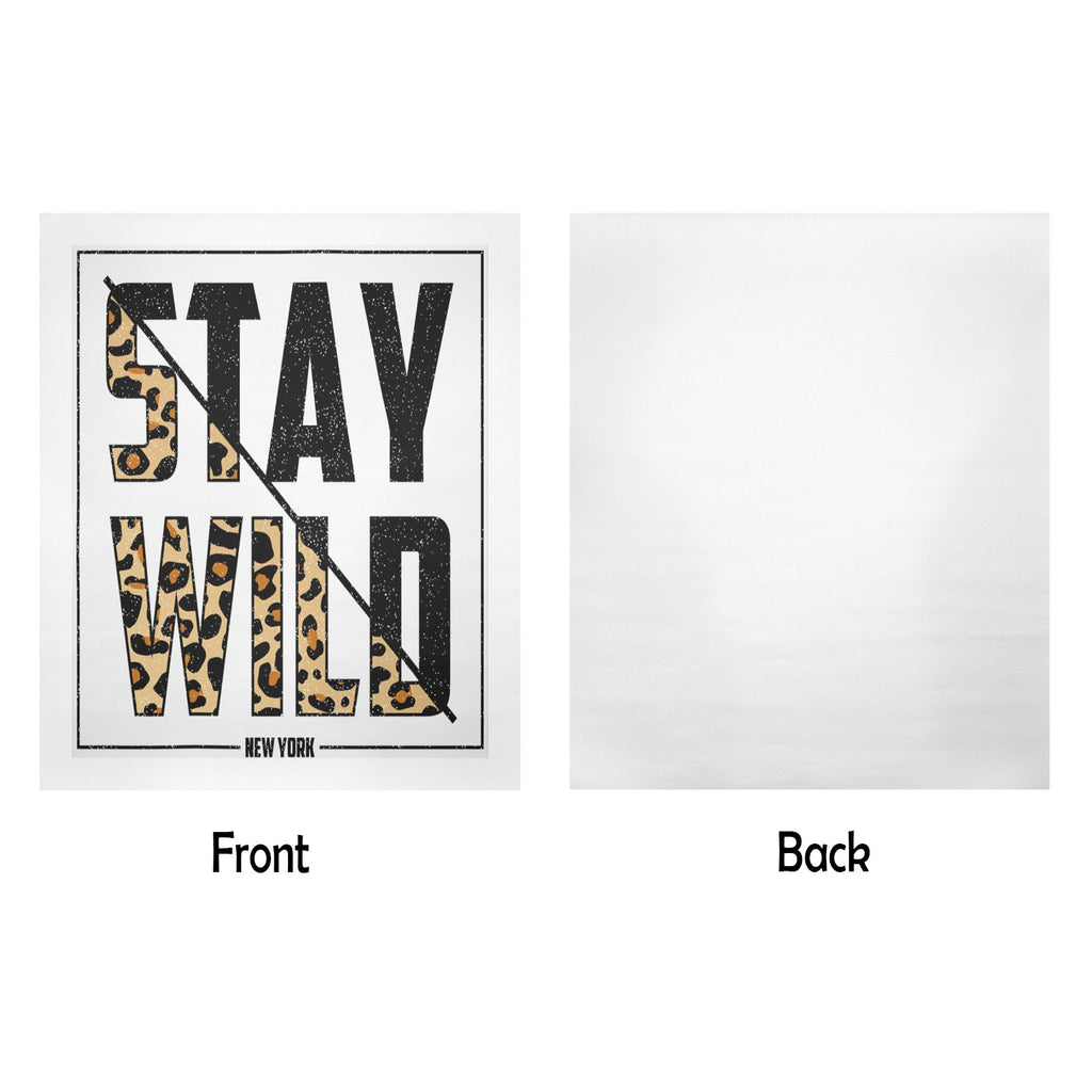 "Stay Wild" Art Print 20"x24"