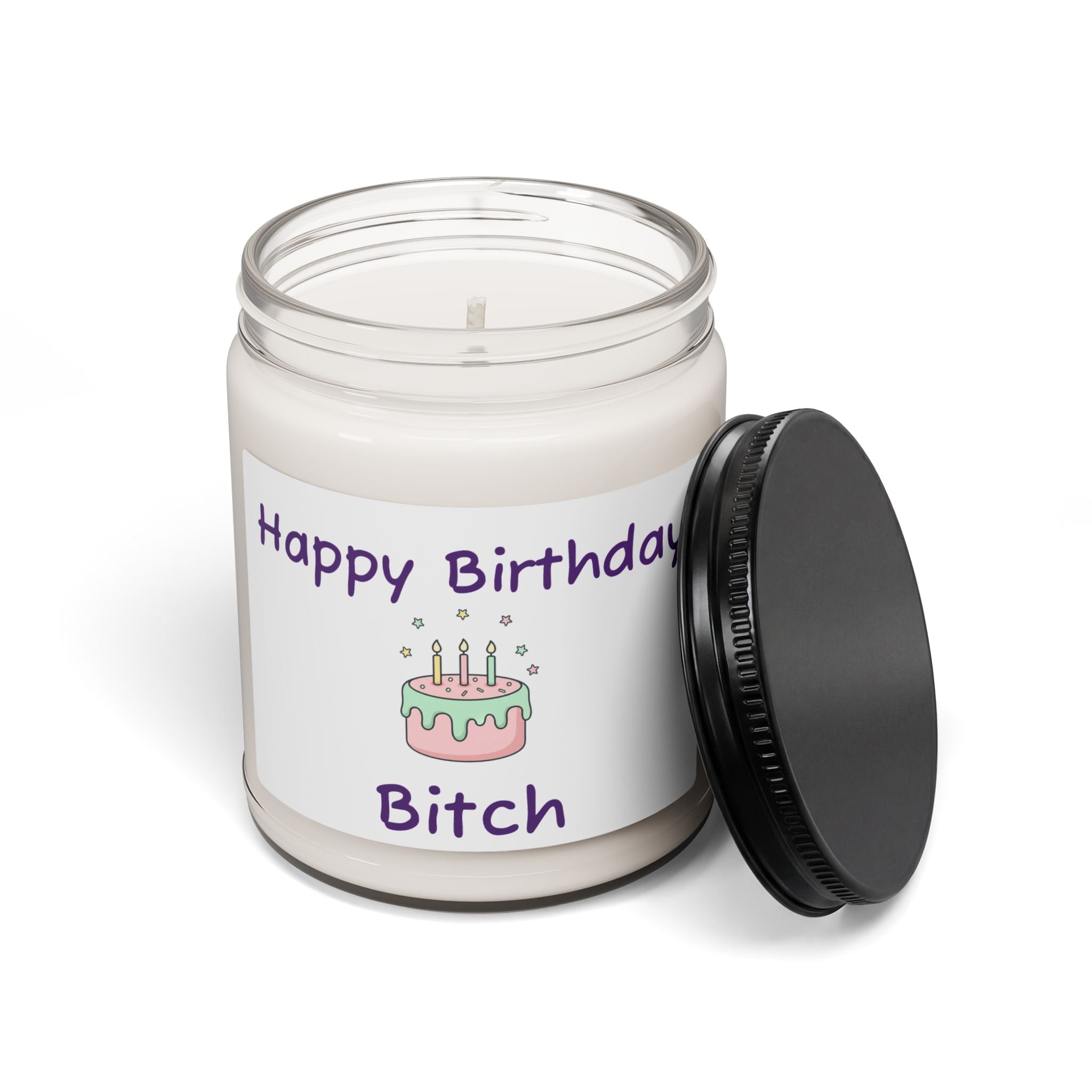 "Happy Birthday Bitch" Scented Soy Jar (9oz)