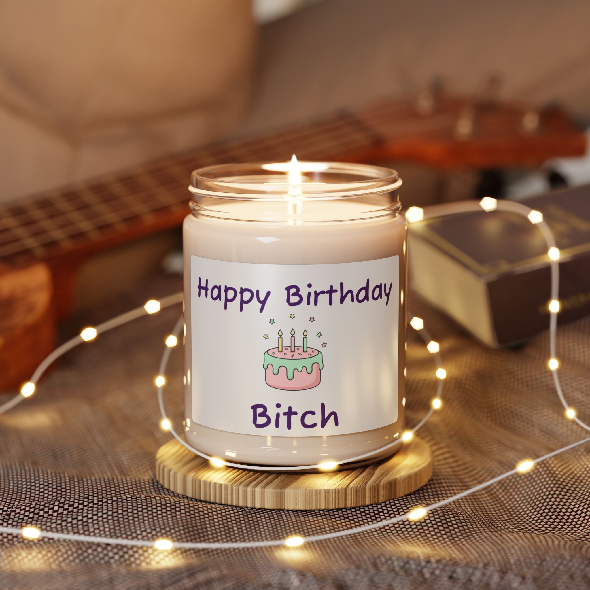 "Happy Birthday Bitch" Scented Soy Jar (9oz)