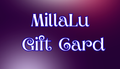 MillaLu Gift Card 1